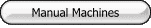 Manual Machines
